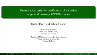Permutation tests for coefficients of variation  in general one-way ANOVA models Markus Pauly 1 and