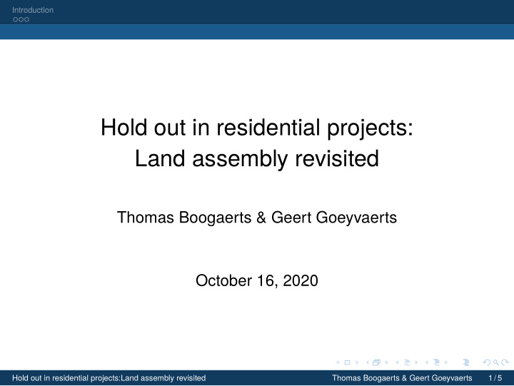 hold out in residential projects land assembly revisited