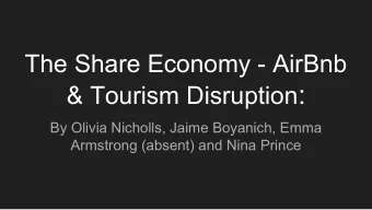 &amp; Tourism Disruption :  By Olivia Nicholls, Jaime Boyanich, Emma  Armstrong (absent) and Nina