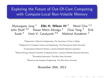Exploring the Future of Out-Of-Core Computing  with Compute-Local Non-Volatile Memory Myoungsoo