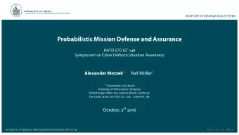 Probabilistic Mission Defense and Assurance  NATO STO IST-148  Symposium on Cyber Defence Situation