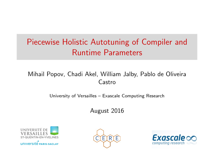 piecewise holistic autotuning of compiler and runtime