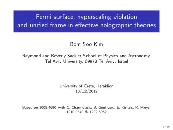 Fermi surface, hyperscaling violation  and unified frame in effective holographic theories  Bom Soo