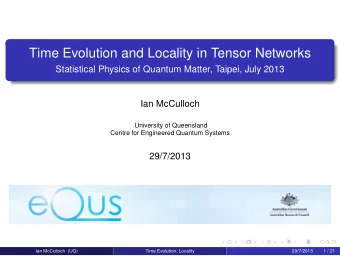 Time Evolution and Locality in Tensor Networks  Statistical Physics of Quantum Matter, Taipei, July