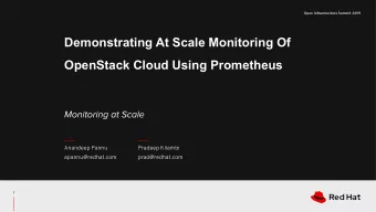 Demonstrating At Scale Monitoring Of  OpenStack Cloud Using Prometheus  Anandeep Pannu  Pradeep