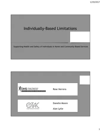 Individually-Based Limitations  Supporting Health and Safety of Individuals in Home and