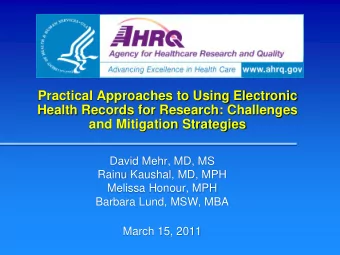 Practical Approaches to Using Electronic  Health Records for Research: Challenges  and Mitigation