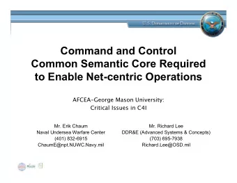 Command and Control  Common Semantic Core Required  to Enable Net-centric Operations  AFCEA-George