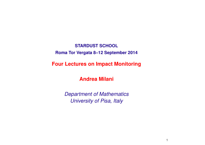 four lectures on impact monitoring andrea milani