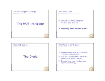 The MOS-transistor  Especially  short channel effects  Especially, short channel effects  Digital