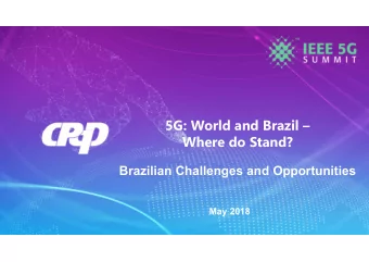 5G: World and Brazil   Where do Stand?  Brazilian Challenges and Opportunities  May 2018  Mobile