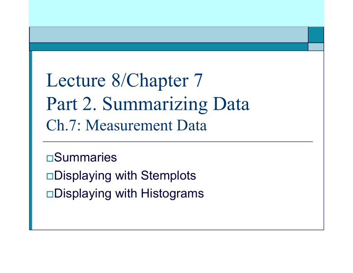 lecture 8 chapter 7 part 2 summarizing data