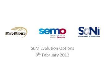 9 th February 2012  Timeframes of the Target Model  As set out in the Framework Guidelines