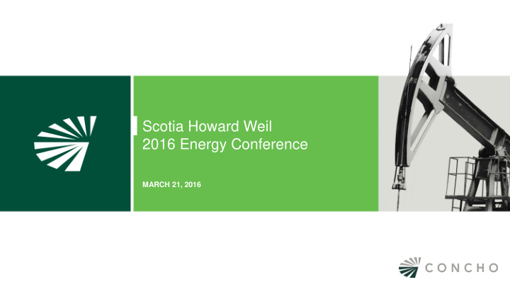 scotia howard weil 2016 energy conference