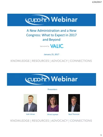 A New Administration and a New  Congress: What to Expect in 2017  and Beyond  Sponsored by  January