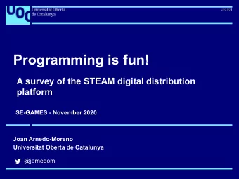 Programming is fun!  A survey of the STEAM digital distribution  platform  SE-GAMES - November 2020