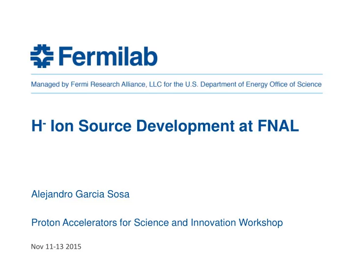 h ion source development at fnal
