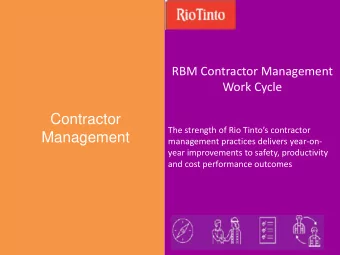 RBM Contractor Management  Work Cycle  Contractor  The strength of Rio Tintos contractor