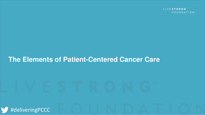 the elements of patient centered cancer care