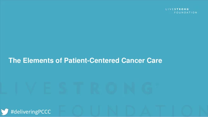 the elements of patient centered cancer care