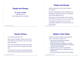 People and Groups  People and Groups  Software development is done by human beings, for  human
