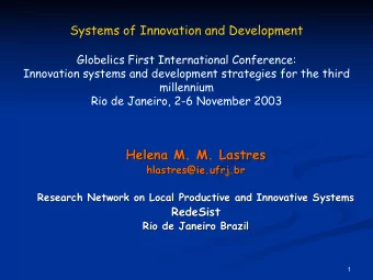 Helena M. M. Lastres  Helena M. M. Lastres  hlastres@  @ie  ie.ufrj.  .ufrj.br  br  hlastres