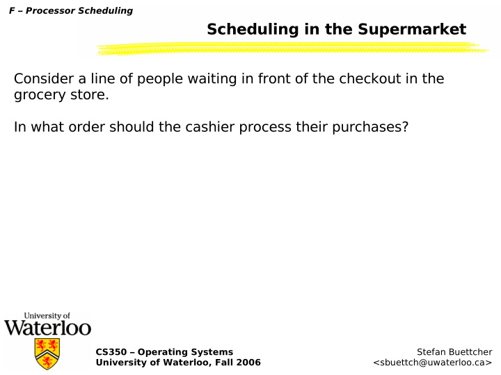 scheduling in the supermarket