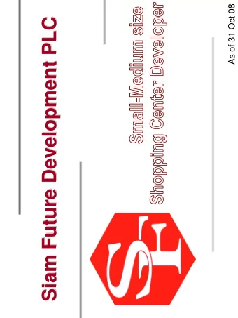 Siam Future Development PLC  Siam Future Development PLC  2  Project Operations &amp; Development