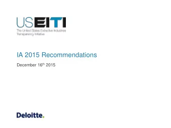 IA 2015 Recommendations December 16 th 2015  IA Recommendations 1 &amp; 2 EITI Standard Requirement