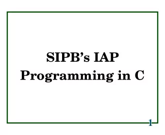SIPBs IAP  Programming in C  Pointers, and Arrays  Memory and Addresses  stack  stack  grows