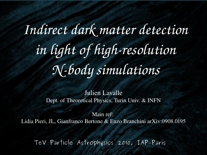 indirect dark matter detection in light of high
