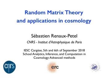 Random Matrix Theory  and applications in cosmology  Sbastien Renaux-Petel  CNRS - Institut