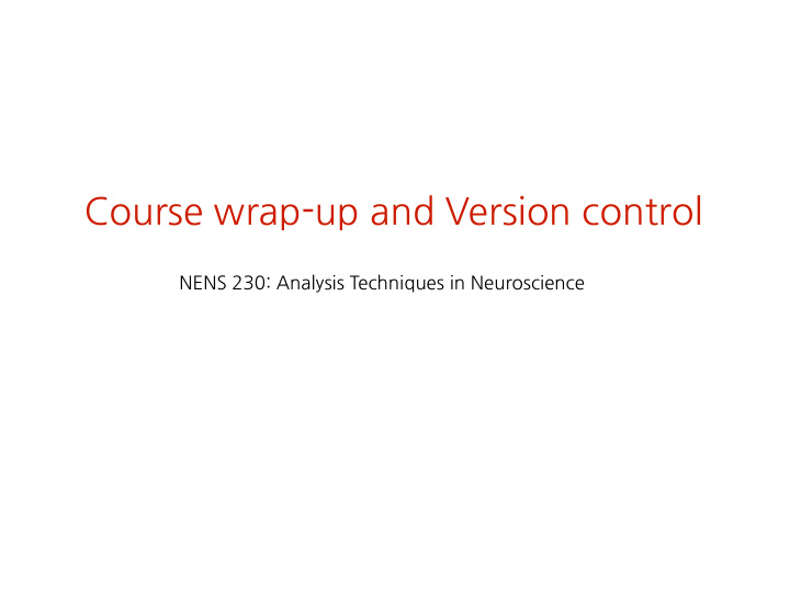 course wrap up and version control