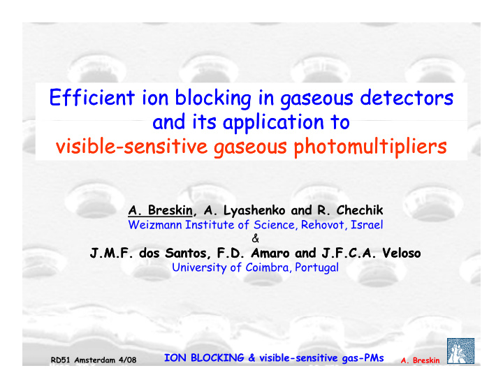 efficient ion blocking in gaseous detectors efficient ion