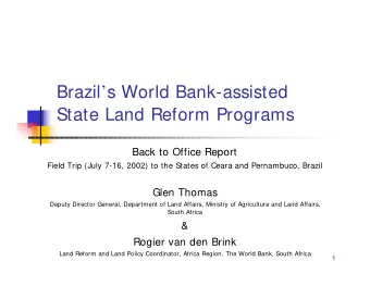 Preface  Study tour to Brazil organized for the Minister of Lands of  n  Malawi by the World Bank.