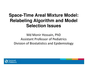 Space-Time Areal Mixture Model:  Relabeling Algorithm and Model  Selection Issues  Md Monir
