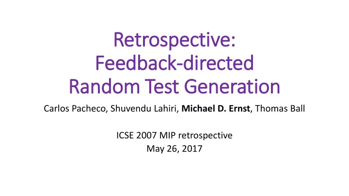 retrosp specti ctive feedback ack directed ran andom test