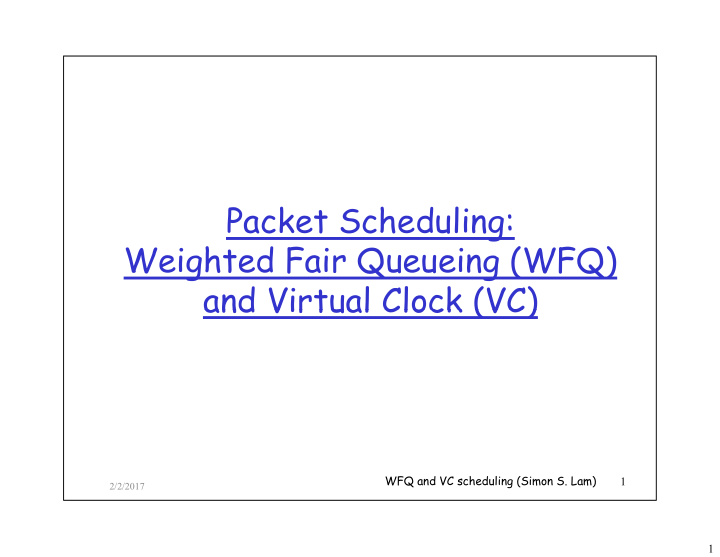 packet scheduling weighted fair queueing wfq and virtual