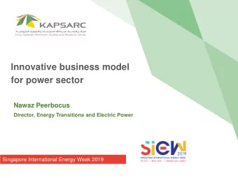 for power sector  Nawaz Peerbocus  Director, Energy Transitions and Electric Power  Singapore