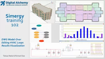 Simergy  training  102  DWG Model-Over  Editing HVAC Loops  Results Visualization  Tobias Maile