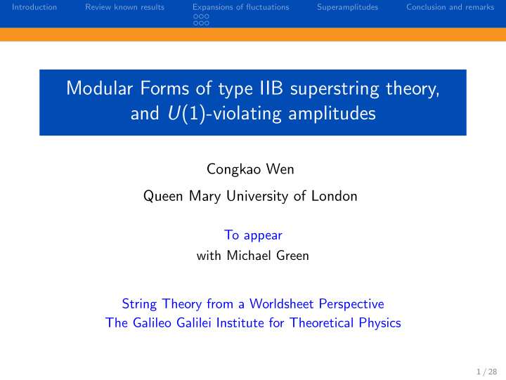 modular forms of type iib superstring theory and u 1