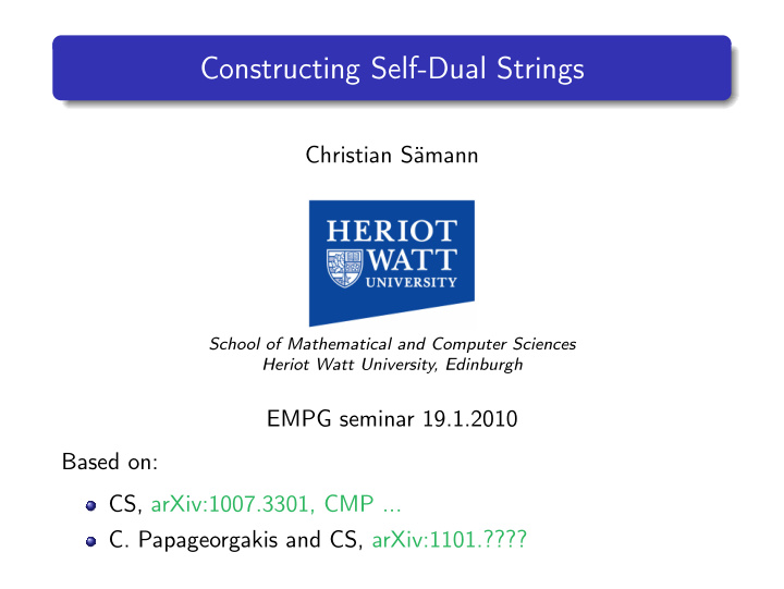 constructing self dual strings