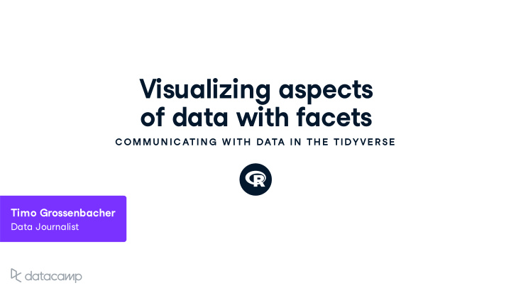 vis u ali z ing aspects of data w ith facets