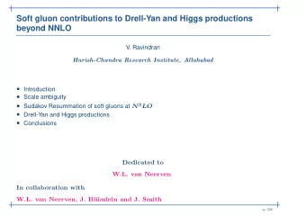 Soft gluon contributions to Drell-Yan and Higgs productions  beyond NNLO  V. Ravindran
