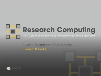 Lucien Boland and Sean Crosby  Research Computing  ~1 Minute Introduction  2012 - Year of