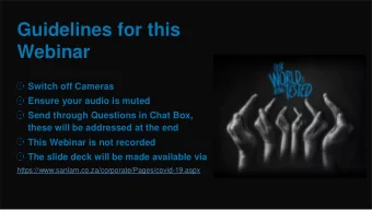 Guidelines for this  Webinar  Switch off Cameras  Ensure your audio is muted  Send through
