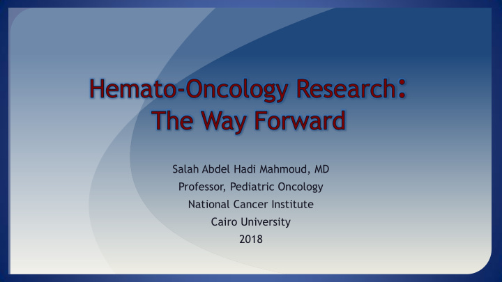 salah abdel hadi mahmoud md professor pediatric oncology
