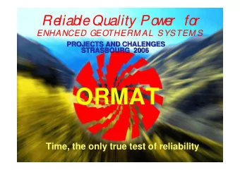 ORMAT  Time, the only true test of reliability  AJM Oct 2004  1982-2006 :   ORMATS WORLDWIDE