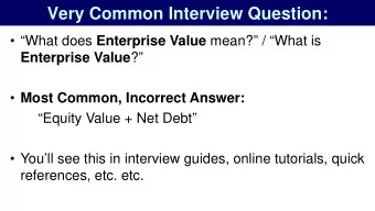 Very Common Interview Question:  What does Enterprise Value mean? / What is Enterprise