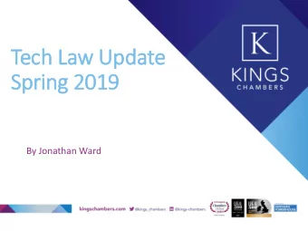Tech Law Update  Spring 2019  By Jonathan Ward  In  Intro to IT  IT Proje  ject  Disputes  The